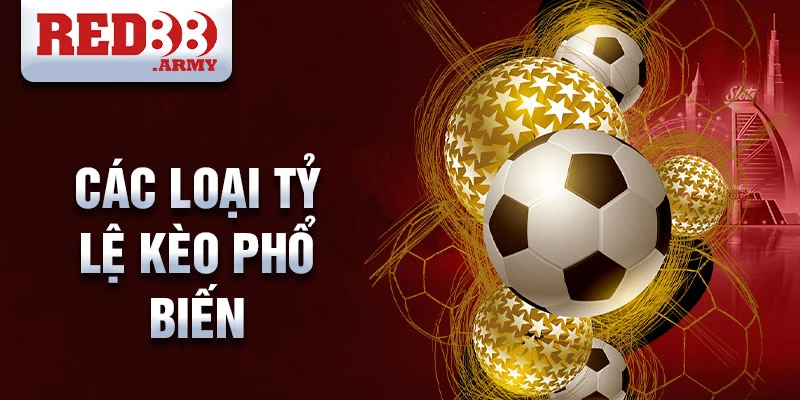 Cập Nhật Tỷ Lệ Kèo Nhà Cái Hôm Nay Tại Red88 2 Các loại tỷ lệ kèo phổ biến
