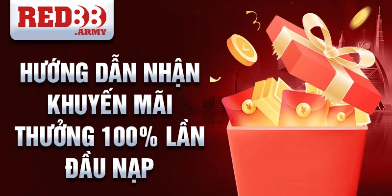 Khuyến mãi thưởng 100% cho lần nạp đầu tiên tại Red88 2 Hướng dẫn nhận khuyến mãi thưởng 100% lần đầu nạp