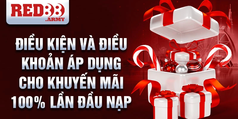 Khuyến mãi thưởng 100% cho lần nạp đầu tiên tại Red88 3 Điều kiện và điều khoản áp dụng cho khuyến mãi 100% lần đầu nạp