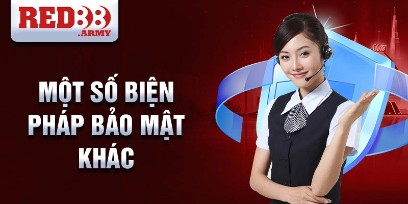 Một số biện pháp bảo mật khác