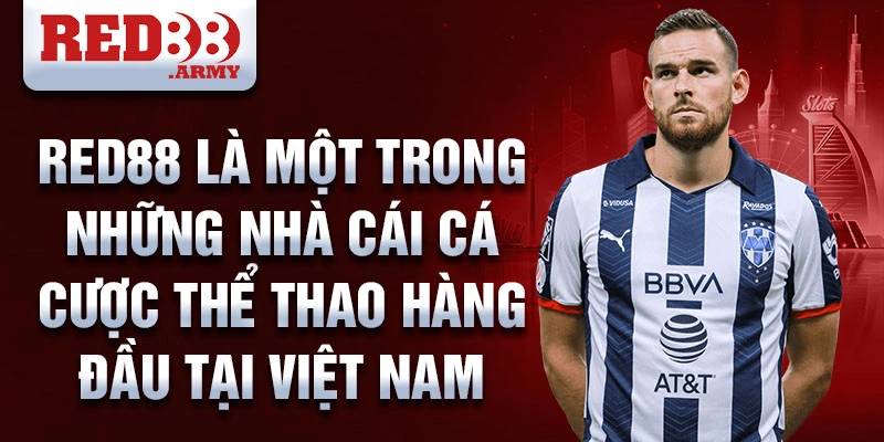 Red88 là một trong những nhà cái cá cược thể thao hàng đầu tại Việt Nam