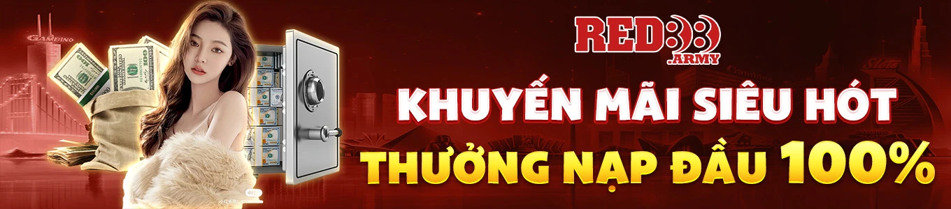 Red88 1 khuyến mãi siêu hot thưởng nạp lần đầu