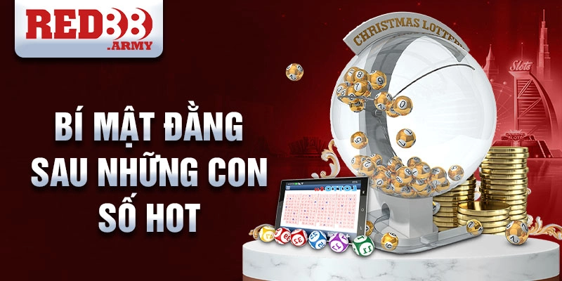 Số đẹp xổ số miền Bắc hôm nay: Mở ra bí mật đằng sau 3 Bí mật đằng sau những con số hot